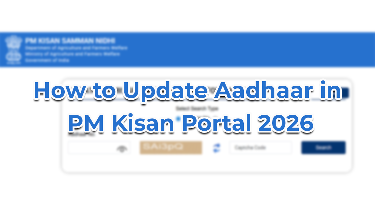 How to Update Aadhaar in PM Kisan Portal 2026