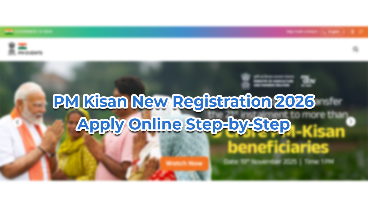 PM Kisan New Registration 2026 – Apply Online Step-by-Step