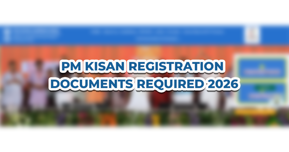 PM Kisan Registration Documents Required 2026