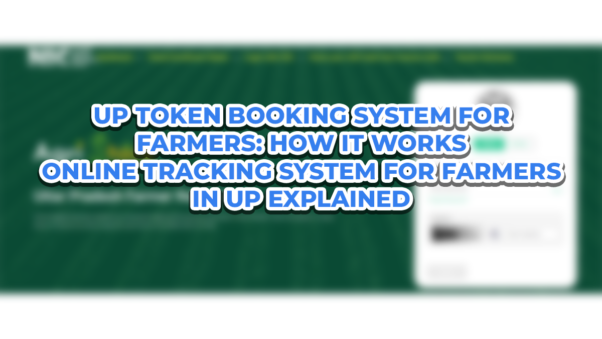 Token Booking System for Farmers in Uttar Pradesh: How It Works