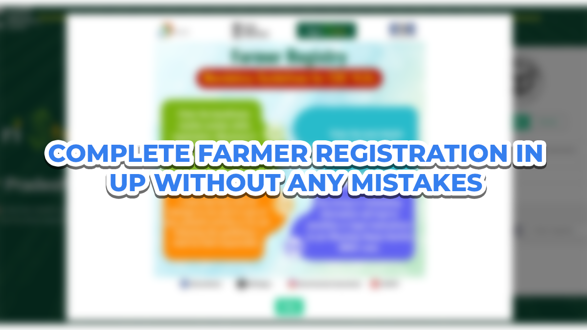 How to Complete Farmer Registration in UP Without Any Mistakes