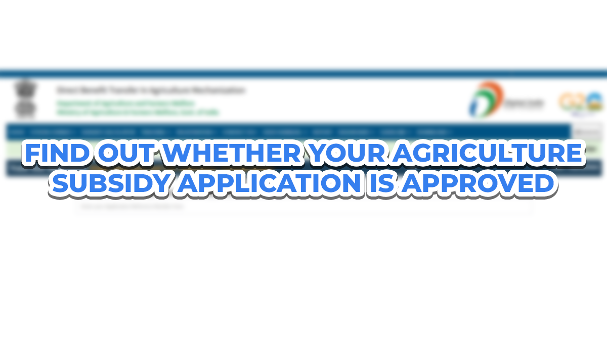 How to Find Out Whether Your Agriculture Subsidy Application Is Approved