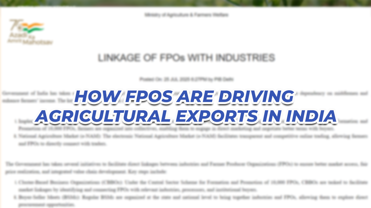 How FPOs Are Driving Agricultural Exports in India