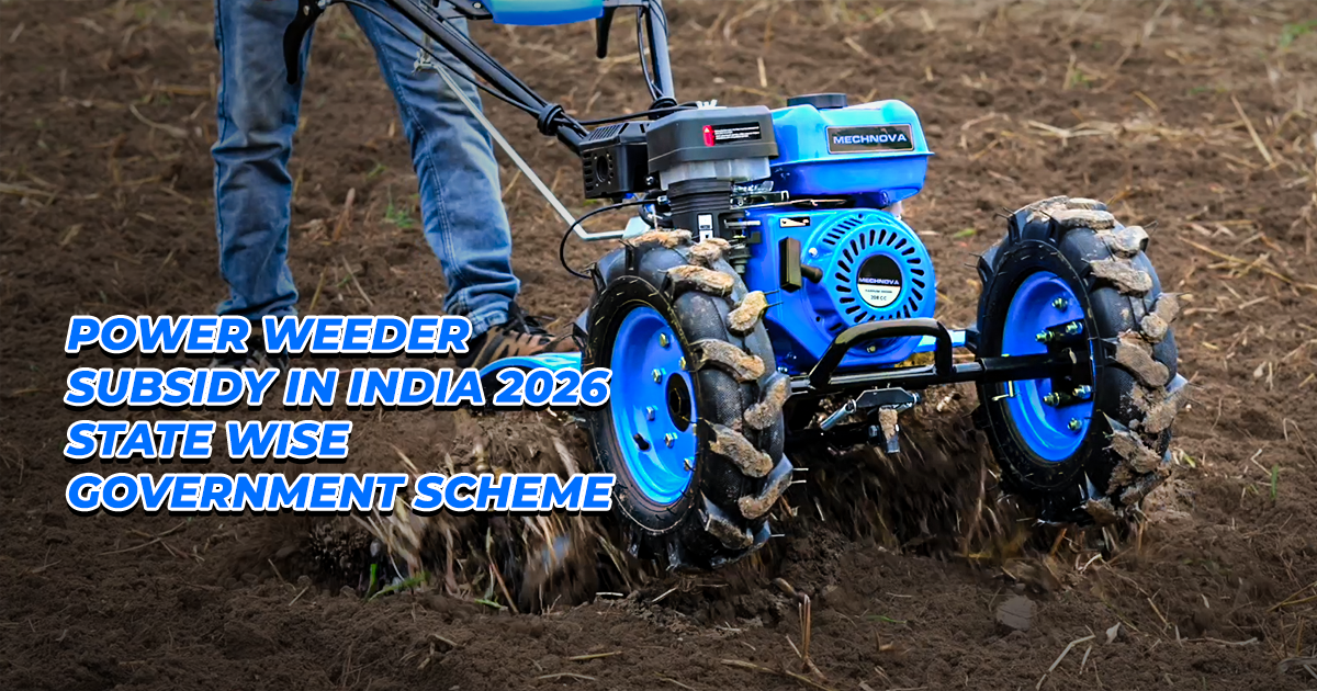 Power Weeder Subsidy in India 2026 – State Wise Government Scheme