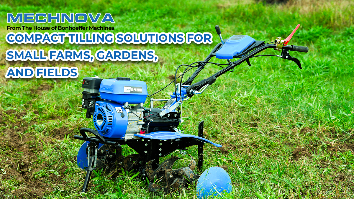 Compact Tilling Solutions for Small Farms, Gardens, and Fields