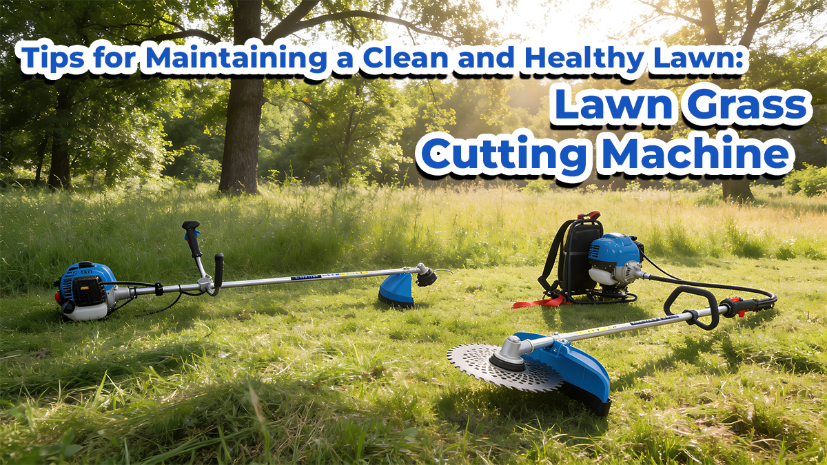 Tips for Maintaining a Clean and Healthy Lawn: Lawn Grass Cutting Machine