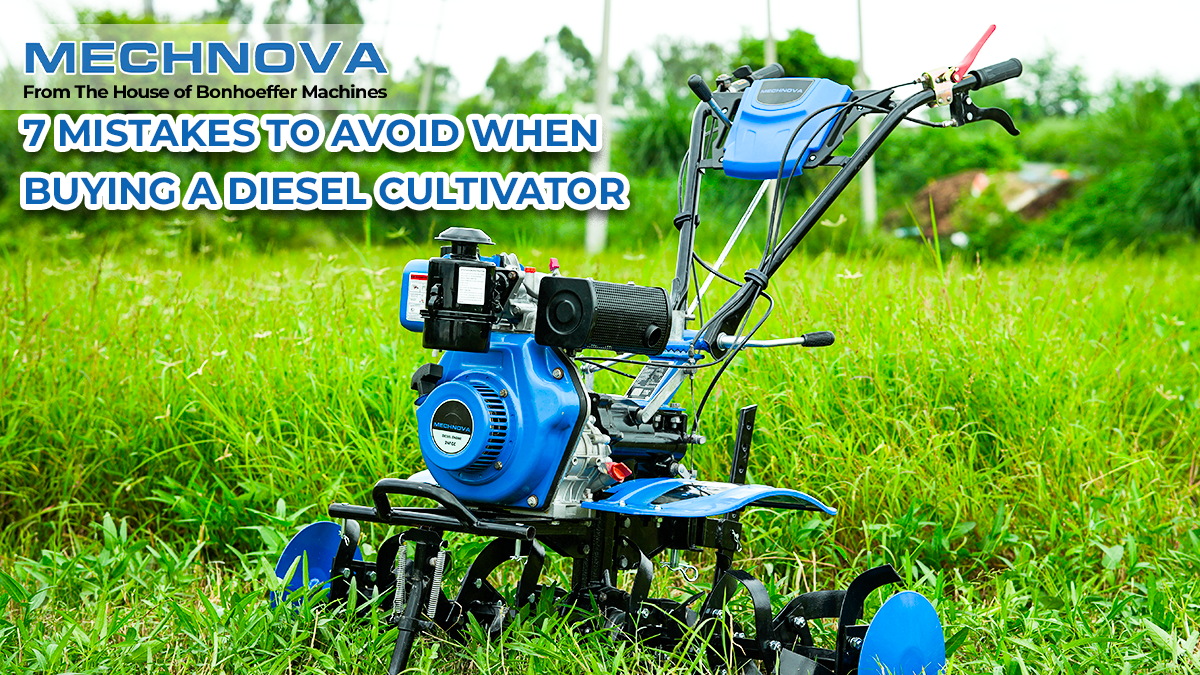 7 Mistakes to Avoid When Buying a Diesel Cultivator