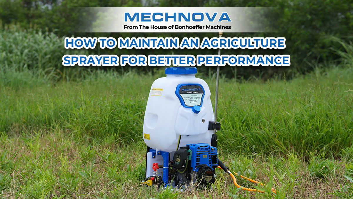 How to Maintain an Agriculture Sprayer for Better Performance