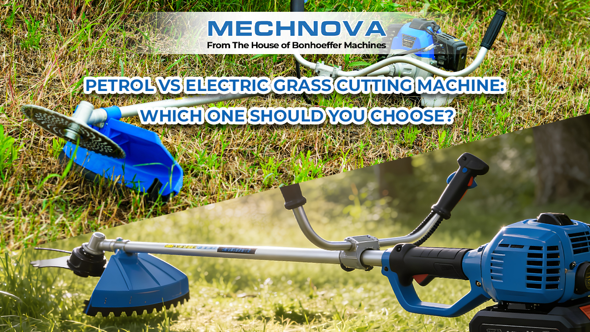 Petrol vs Electric Grass Cutting Machine: Which One Should You Choose?