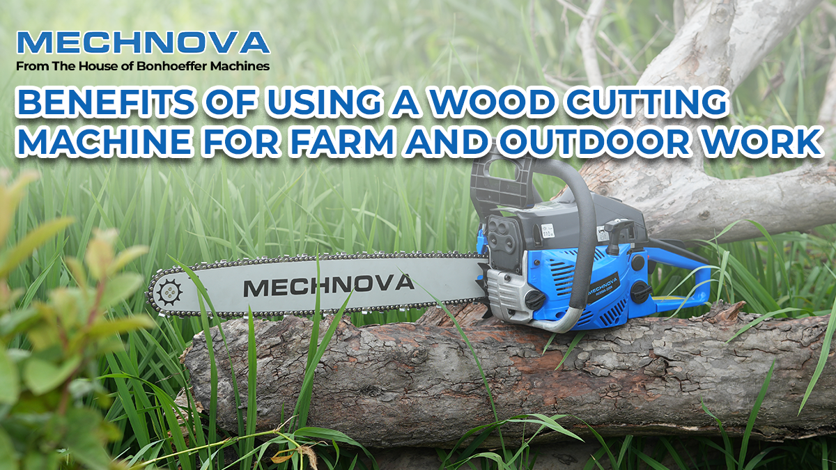 Benefits of Using a Wood Cutting Machine for Farm