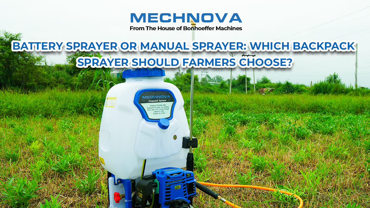 Battery Sprayer or Manual Sprayer: Which Backpack Sprayer Should Farmers Choose?